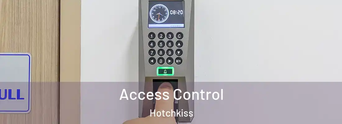 Access Control Hotchkiss