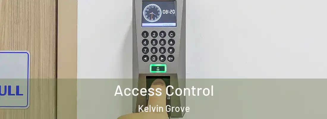 Access Control Kelvin Grove