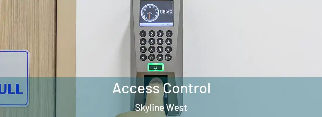 Access Control Skyline West