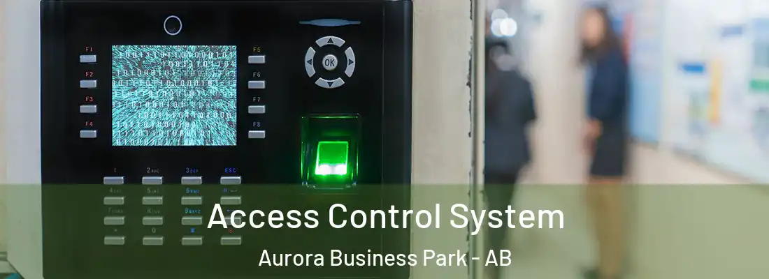  Access Control System Aurora Business Park - AB
