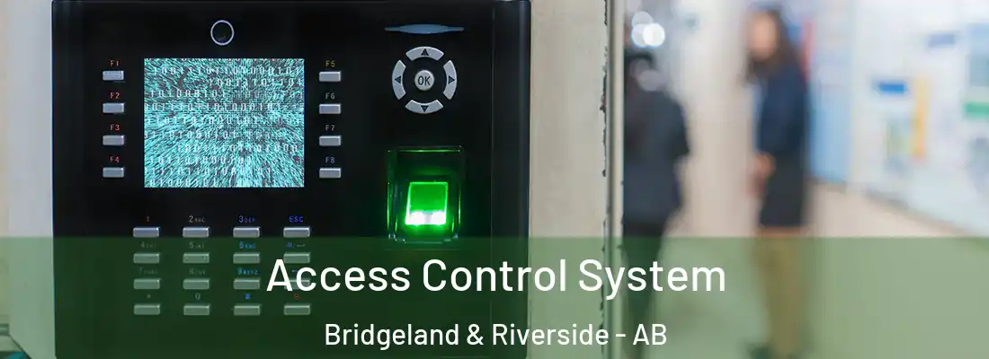  Access Control System Bridgeland & Riverside - AB
