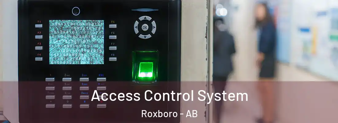  Access Control System Roxboro - AB