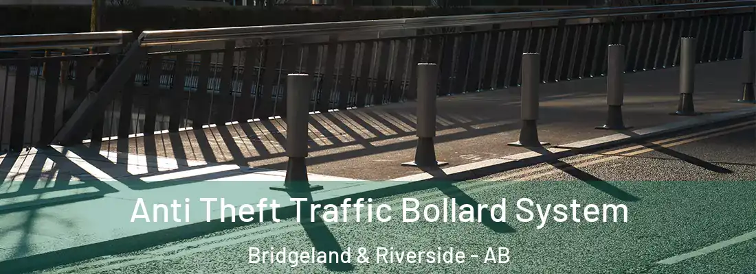  Anti Theft Traffic Bollard System Bridgeland & Riverside - AB