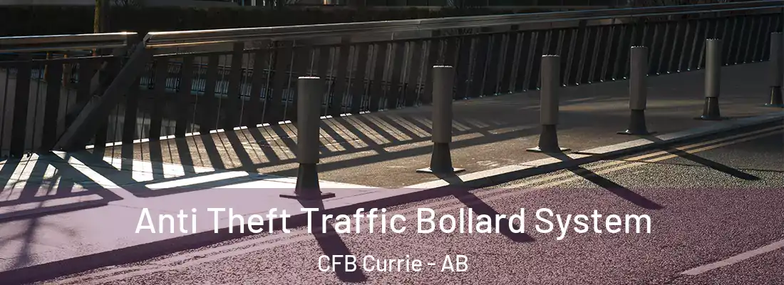  Anti Theft Traffic Bollard System CFB Currie - AB