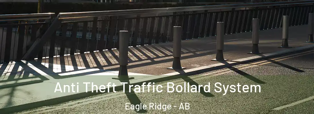  Anti Theft Traffic Bollard System Eagle Ridge - AB