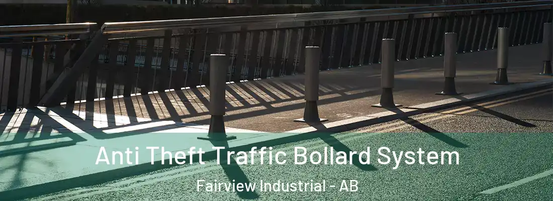  Anti Theft Traffic Bollard System Fairview Industrial - AB
