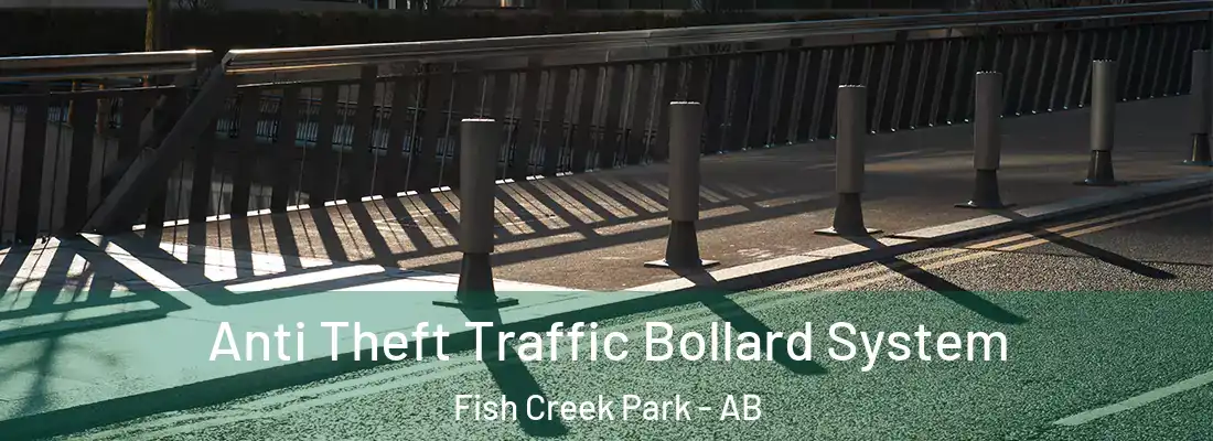  Anti Theft Traffic Bollard System Fish Creek Park - AB