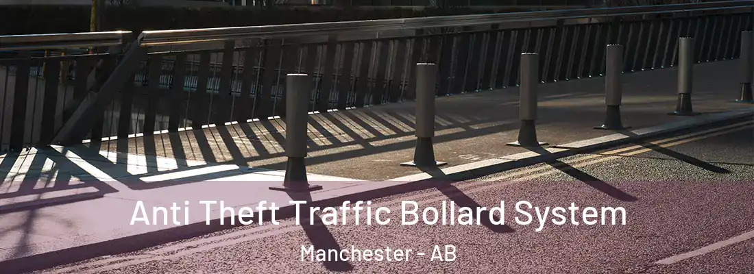  Anti Theft Traffic Bollard System Manchester - AB