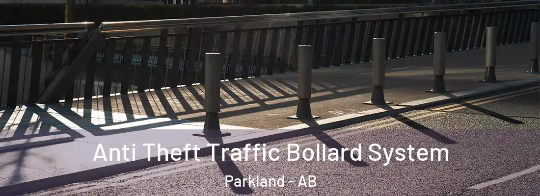  Anti Theft Traffic Bollard System Parkland - AB