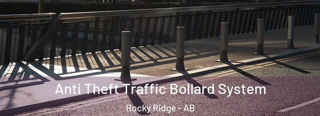  Anti Theft Traffic Bollard System Rocky Ridge - AB