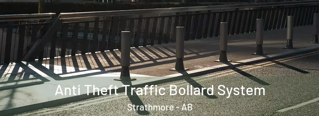  Anti Theft Traffic Bollard System Strathmore - AB