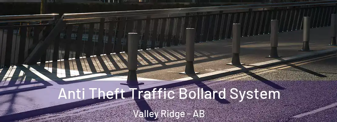  Anti Theft Traffic Bollard System Valley Ridge - AB