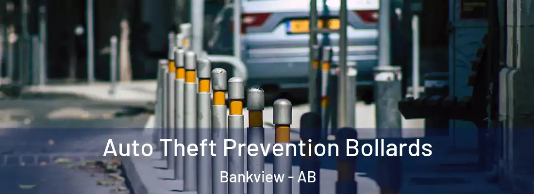  Auto Theft Prevention Bollards Bankview - AB