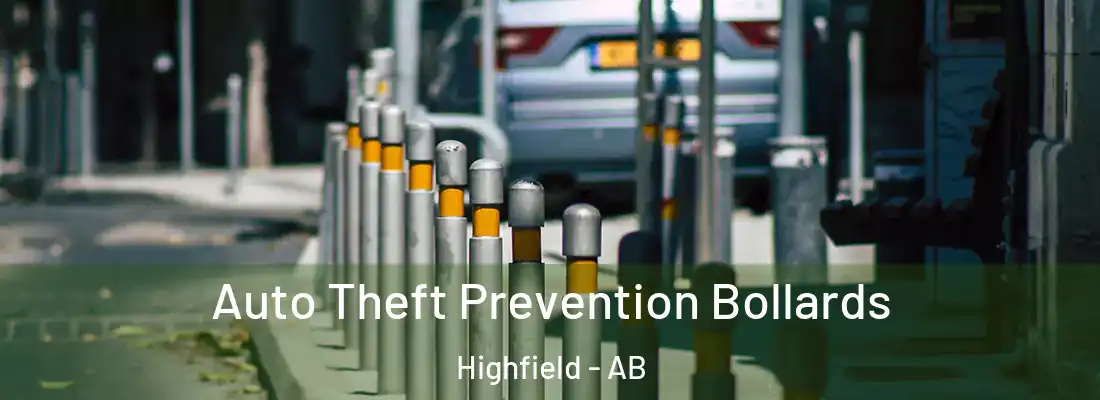  Auto Theft Prevention Bollards Highfield - AB