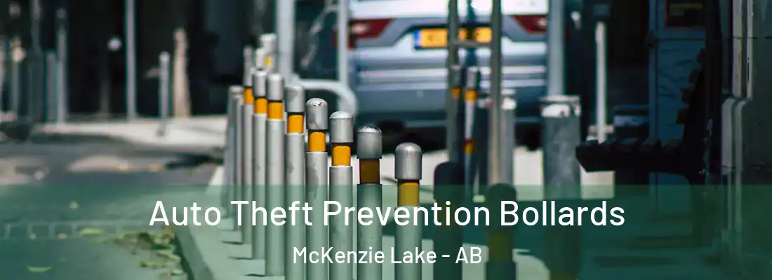  Auto Theft Prevention Bollards McKenzie Lake - AB