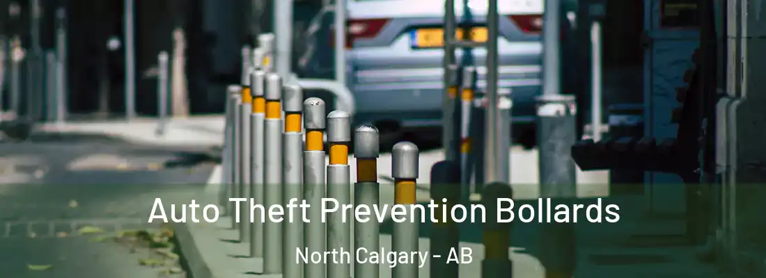  Auto Theft Prevention Bollards North Calgary - AB