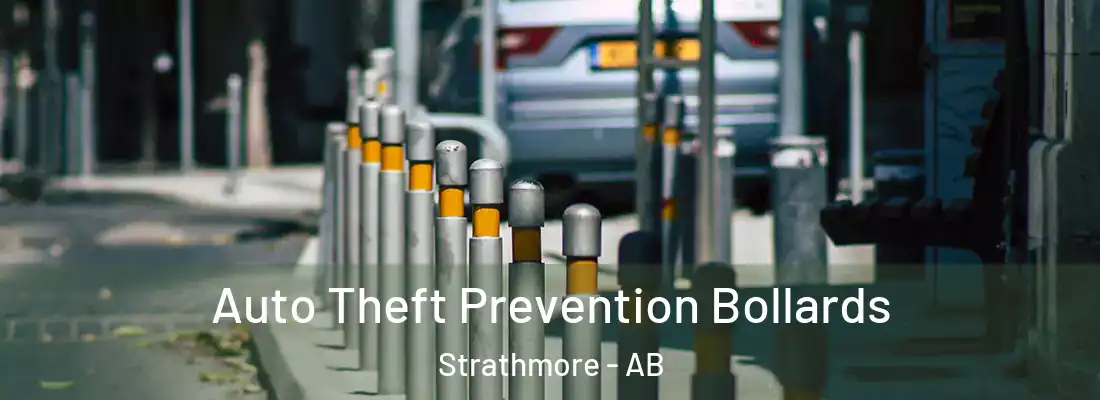  Auto Theft Prevention Bollards Strathmore - AB