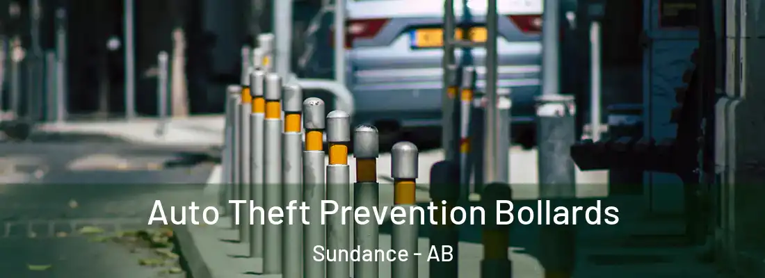  Auto Theft Prevention Bollards Sundance - AB