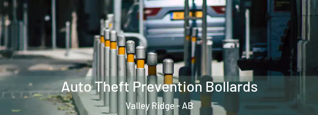  Auto Theft Prevention Bollards Valley Ridge - AB