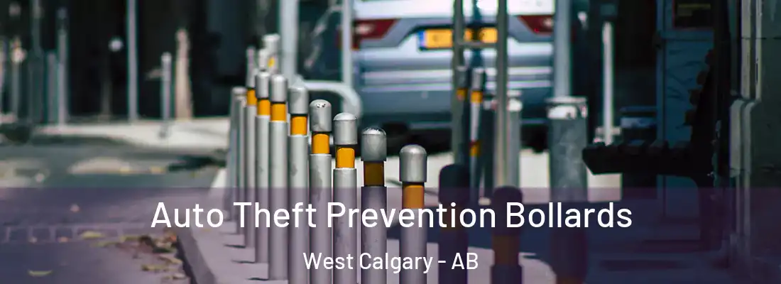  Auto Theft Prevention Bollards West Calgary - AB