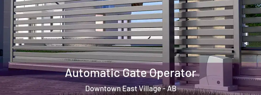  Automatic Gate Operator Downtown East Village - AB