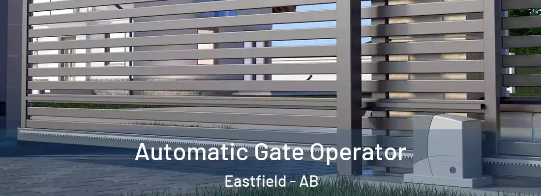  Automatic Gate Operator Eastfield - AB