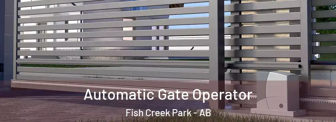  Automatic Gate Operator Fish Creek Park - AB