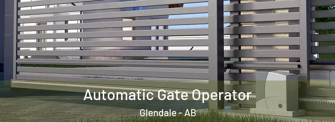  Automatic Gate Operator Glendale - AB