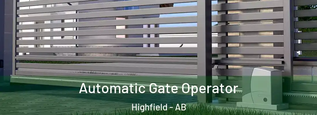  Automatic Gate Operator Highfield - AB