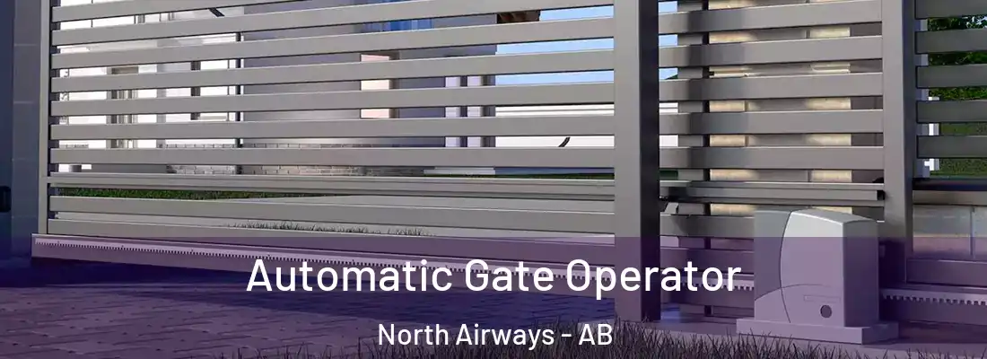  Automatic Gate Operator North Airways - AB