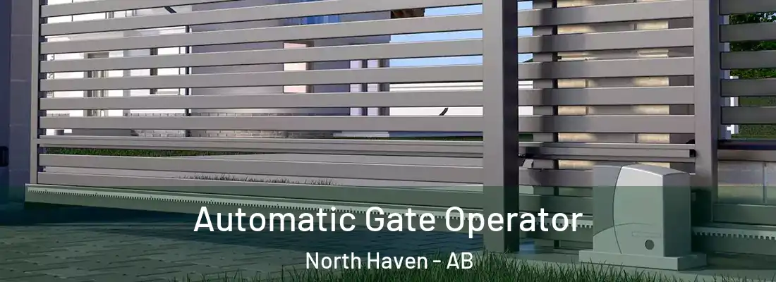  Automatic Gate Operator North Haven - AB