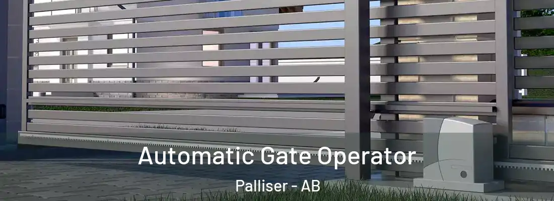  Automatic Gate Operator Palliser - AB
