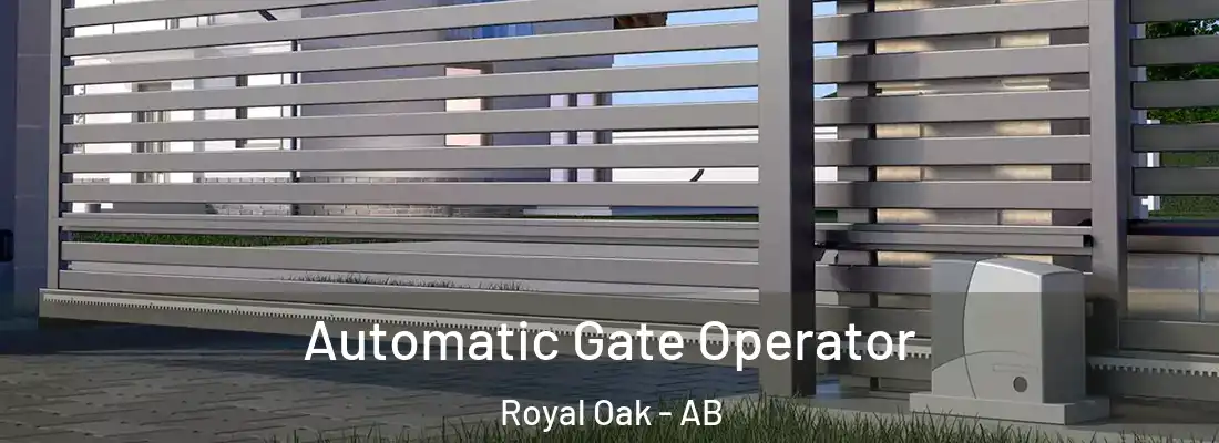  Automatic Gate Operator Royal Oak - AB