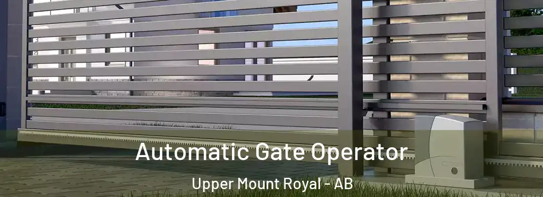  Automatic Gate Operator Upper Mount Royal - AB