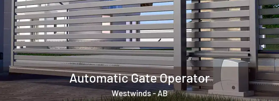  Automatic Gate Operator Westwinds - AB