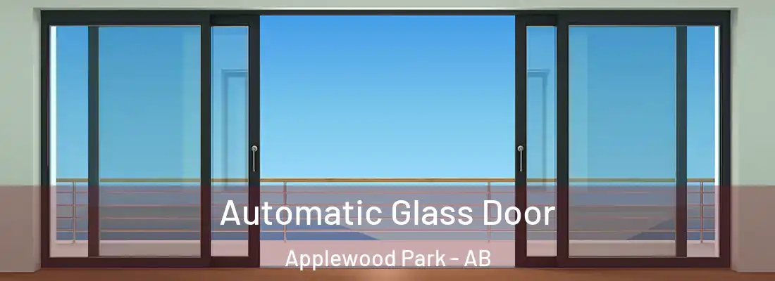  Automatic Glass Door Applewood Park - AB