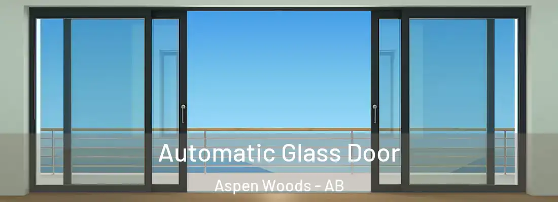  Automatic Glass Door Aspen Woods - AB