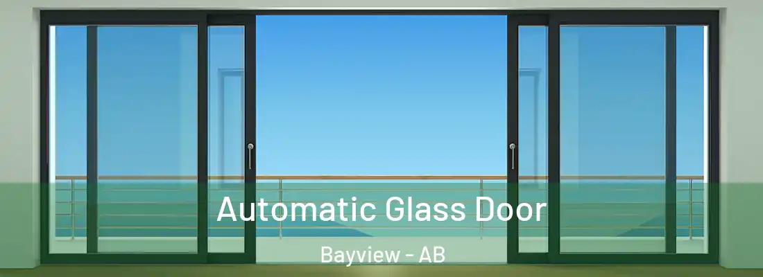  Automatic Glass Door Bayview - AB