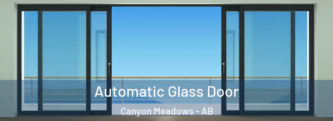  Automatic Glass Door Canyon Meadows - AB