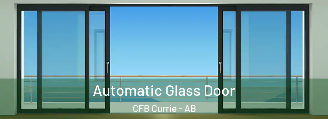  Automatic Glass Door CFB Currie - AB