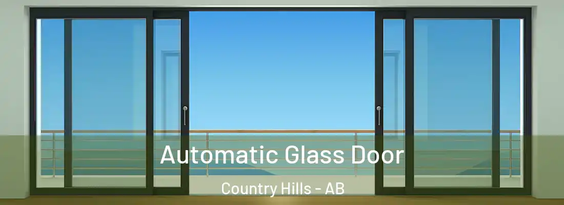 Automatic Glass Door Country Hills - AB