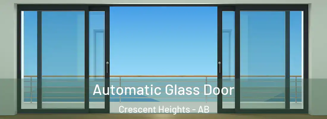  Automatic Glass Door Crescent Heights - AB