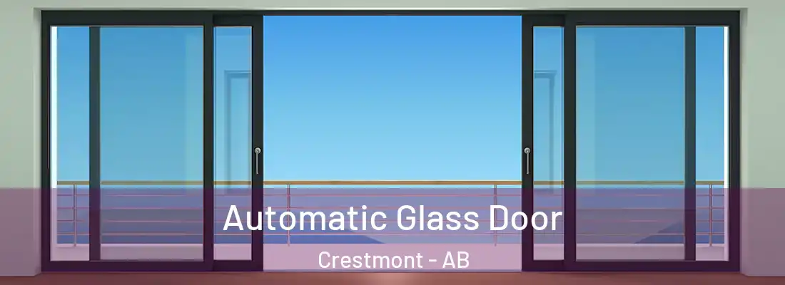  Automatic Glass Door Crestmont - AB