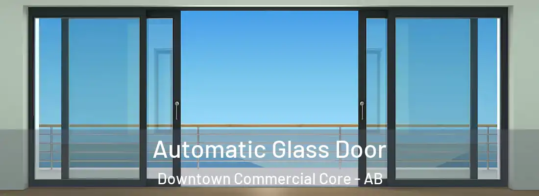 Automatic Glass Door Downtown Commercial Core - AB