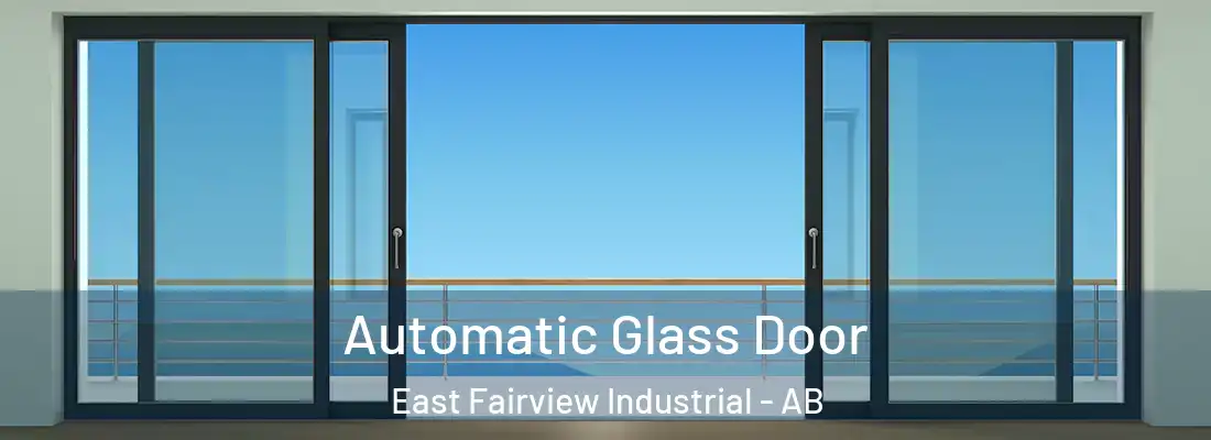  Automatic Glass Door East Fairview Industrial - AB