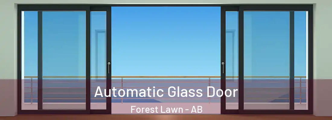  Automatic Glass Door Forest Lawn - AB