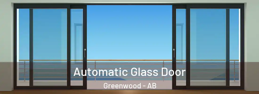  Automatic Glass Door Greenwood - AB