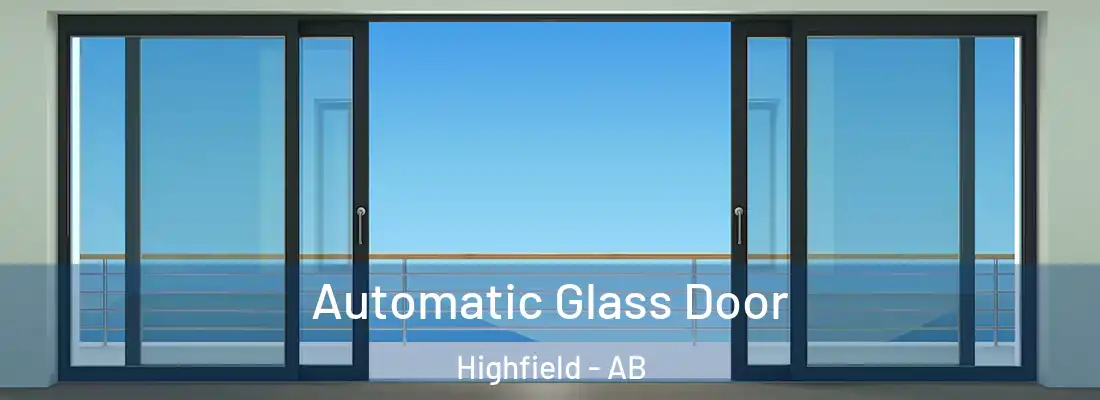  Automatic Glass Door Highfield - AB