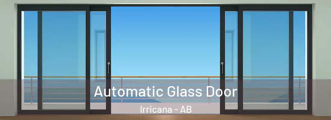  Automatic Glass Door Irricana - AB