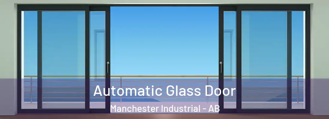  Automatic Glass Door Manchester Industrial - AB